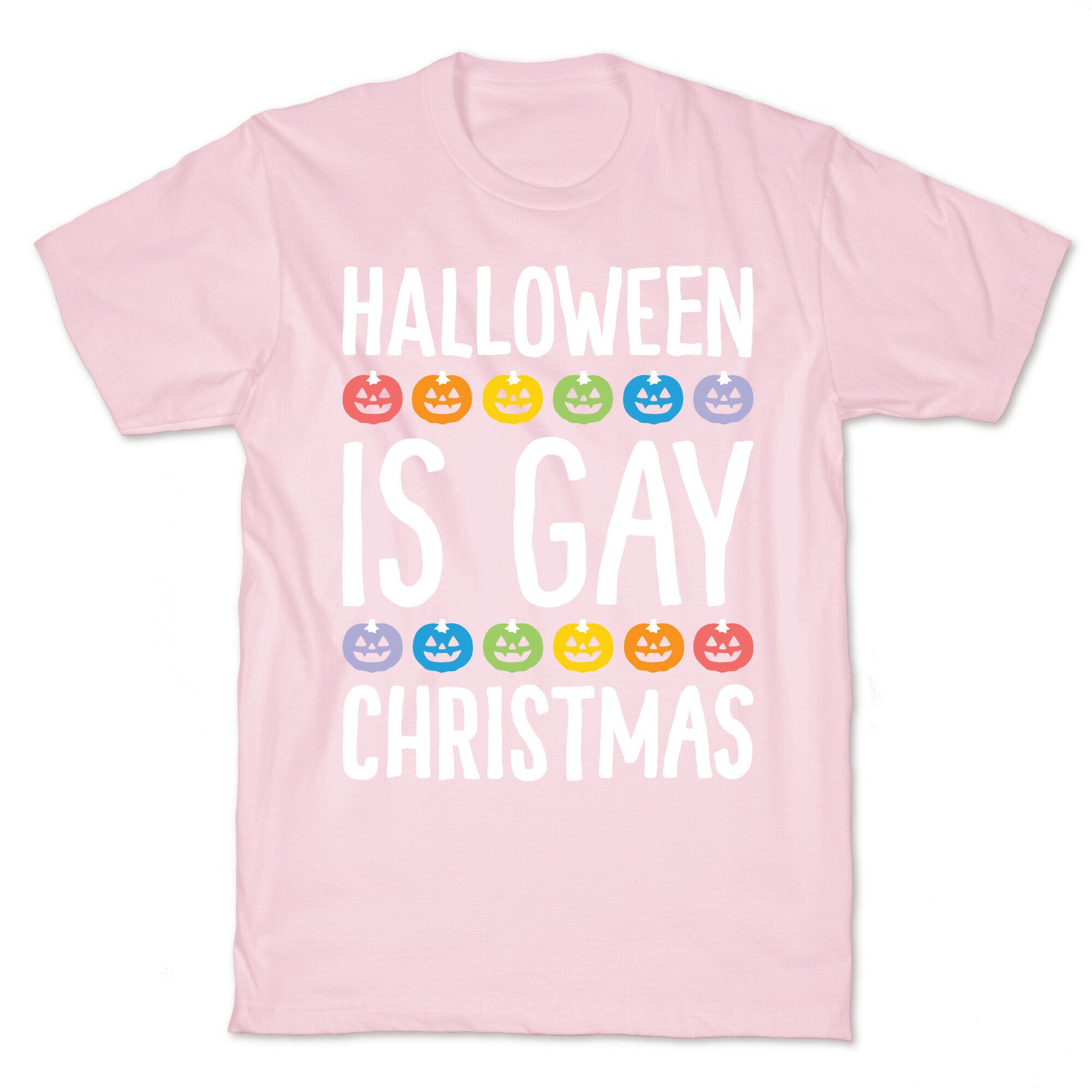Halloween Is Gay Christmas T-Shirt
